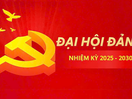 CHÀO MỪNG ĐẠI HỘI ĐẢNG CÁC CẤP NHIỆM KỲ 2025 - 2030: NIỀM TIN - ĐOÀN KẾT - PHÁT TRIỂN