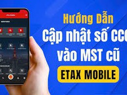 Hướng dẫn 7 bước cập nhật số CCCD thành mã số thuế trên Etax mobile