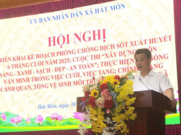 UBND xã triển khai Kế hoạch Phòng, chống Sốt xuất huyết 6 tháng cuối năm 2025; Cuộc thi “Xây dựng thôn-sáng-xanh-sạch-đẹp-an toàn”; thực hiện nếp sống văn minh trong việc cưới việc tang; chỉnh trang cảnh quan, tổng vệ sinh môi trường trên địa bàn xã