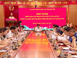 Xã Thanh Trì: Triển khai Kế hoạch tổ chức Lễ ra quân  tổng vệ sinh môi trường trên địa bàn