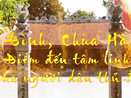 ĐÌNH, CHÙA HÀ - ĐIỂM ĐẾN TÂM LINH CỦA NGƯỜI HÀ NỘI