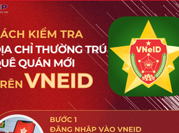 Hướng dẫn kiểm tra địa chỉ thường trú, quê quán mới trên VNeID từ 1/7/2025


