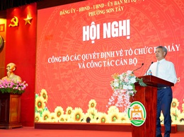 Phường Sơn Tây công bố các quyết định về tổ chức bộ máy và công tác cán bộ
