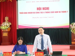 HỘI NGHỊ TRIỂN KHAI NHIỆM VỤ CÔNG TÁC 6 THÁNG CUỐI NĂM VÀ NHIỆM VỤ TRỌNG TÂM THÁNG 7/2025