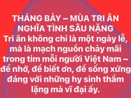 THÁNG BẢY – MÙA TRI ÂN NGHĨA TÌNH SÂU NẶNG