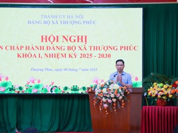 Đảng bộ xã Thượng Phúc tổ chức Hội nghị Ban Chấp hành mở rộng thống nhất một số nội dung quan trọng
