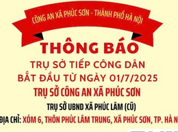 Thông báo trụ sở tiếp công dân từ ngày 01/07/2025 của công an xã Phúc Sơn