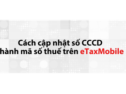 Hướng dẫn cập nhật số CCCD thành mã số thuế