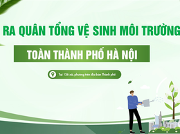Lễ ra quân tổng vệ sinh môi trường tại 126 xã, phường trên địa bàn Thành phố