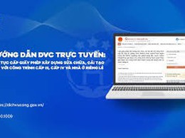 Hướng dẫn DVC trực tuyến: Thủ tục cấp Giấy phép xây dựng sửa chữa, cải tạo đối với công trình cấp III, cấp IV và nhà ở riêng lẻ 