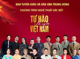 Chương trình nghệ thuật đặc biệt “Tự hào là người Việt Nam”
