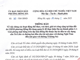 Thông báo về việc dừng các hoạt động thể thao, vui chơi, giải trí công cộng tại khu đất do UBND phường Hồng Hà đang quản lý để thực hiện Dự án thành phần 1.1
