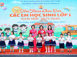 TRƯỜNG TIỂU HỌC DỊCH VỌNG B HÂN HOAN CHÀO ĐÓN HỌC SINH LỚP 1 NĂM HỌC 2025 - 2026