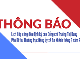 Thông báo: Lịch tiếp công dân định kỳ của Đồng chí Trương Thị Dung - Phó Bí thư Thường trực Đảng ủy xã An Khánh tháng 8 năm 2025
