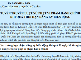 TUYÊN TRUYỀN LUẬT XỬ PHẠT VI PHẠM HÀNH CHÍNH 
KHI QUÁ THỜI HẠN ĐĂNG KÝ BIẾN ĐỘNG
