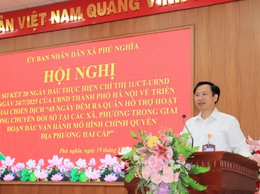 Phú Nghĩa: Sơ kết 20 ngày đầu thực hiện Chiến dịch “45 ngày đêm ra quân hỗ trợ hoạt động chuyển đổi số tại các xã, phường trong giai đoạn đầu vận hành mô hình chính quyền địa phương hai cấp”