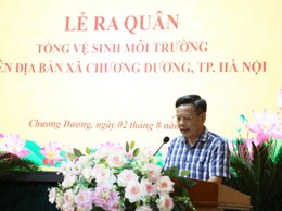 Xã Chương Dương ra quân tổng vệ sinh môi trường,
 tạo cảnh quan xanh- sạch - đẹp
