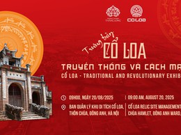 TRƯNG BÀY “CỔ LOA – TRUYỀN THỐNG VÀ CÁCH MẠNG”