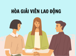 Thông báo tuyển chọn hòa giải viên lao động
