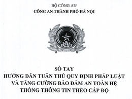 Sổ tay hướng dẫn tuân thủ quy định pháp luật và tăng cường bảo đảm an toàn hệ thống thông tin theo cấp độ