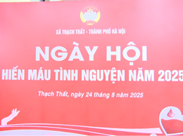 Ngày hội hiến máu tình nguyện xã Thạch Thất năm 2025