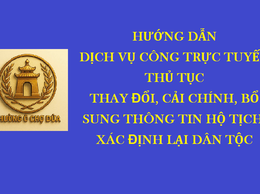 Thủ tục thay đổi, cải chính, bổ sung thông tin hộ tịch, xác định lại dân tộc