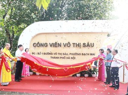 Chính thức đổi tên Công viên Tuổi trẻ Thủ đô thành Công viên Võ Thị Sáu