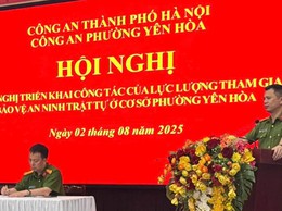Phát huy vai trò của lực lượng tham gia bảo vệ an ninh trật tự ở cơ sở trên địa bàn phường Yên Hòa.