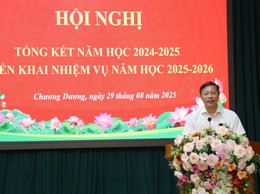 Hội nghị Công bố và trao Quyết định về công tác cán bộ - Tổng kết năm học 2024 – 2025; triển khai phương hướng nhiệm vụ năm học 2025-2026