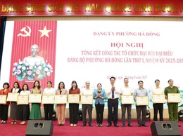 Đảng uỷ phường Hà Đông tổ chức hội nghị tổng kết công tác tổ chức Đại hội Đại biểu Đảng bộ phường lần thứ I, nhiệm kỳ 2025-2030