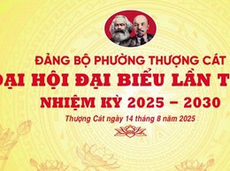 Chào mừng Đại hội đại biểu Đảng bộ phường Thượng Cát lần thứ I, nhiệm kỳ 2025-2030