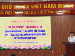 Xã Vĩnh Thanh tổ chức Lớp bồi dưỡng, tập huấn lý luận chính trị hè năm 2025 cho đội ngũ cán bộ quản lý giáo dục, giáo viên.