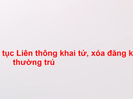 Video hướng dẫn Thủ tục liên thông đăng ký khai tử, xóa đăng ký thường trú