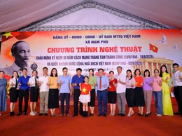 Tết Độc lập - hun đúc niềm tự hào, tri ân và khát vọng dựng xây quê hương Nam Phù giàu đẹp, văn minh
