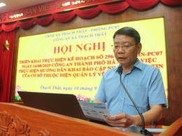 Xã Thạch Thất tổ chức tuyên truyền về PCCC & CNCH, triển khai việc thực hiện hướng dẫn khai báo, cập nhật thông tin của cơ sở thuộc diện quản lý về PCCC & CNCH