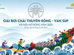 Giải bơi chải Thuyền rồng- Ván SUP Hà Nội mở rộng năm 2025