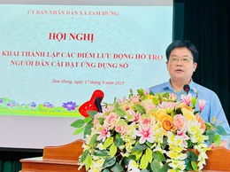 Tam Hưng ra quân chiến dịch 45 ngày đêm hỗ trợ chuyển đổi số: Quyết tâm xây dựng công dân số