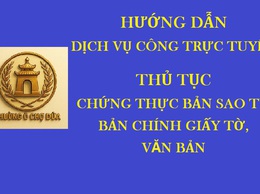 Thủ tục Chứng thực bản sao từ bản chính giấy tờ, văn bản