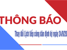Thông báo thay đổi Lịch tiếp công dân định kỳ ngày 24/9/2025