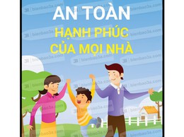 An toàn thực phẩm – trách nhiệm của mọi nhà, hạnh phúc của mọi người