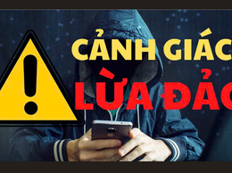 CẢNH GIÁC LỪA ĐẢO