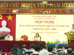 Đảng bộ xã Thường Tín tổ chức hội nghị Ban chấp hành đảng bộ lần ba, nhiệm kỳ 2025-2030.