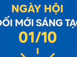 NGÀY HỘI ĐỔI MỚI SÁNG TẠO 01/10 – HÀNH ĐỘNG TỪ ĐẠI THANH