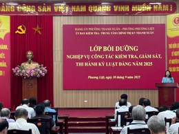 Phương Liệt: Bồi dưỡng nghiệp vụ công tác kiểm tra, giám sát, thi hành kỷ luật Đảng ở cơ sở năm 2025