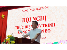 Đảng ủy xã Hát Môn tổ chức Hội nghị thực hiện quy trình công tác cán bộ
