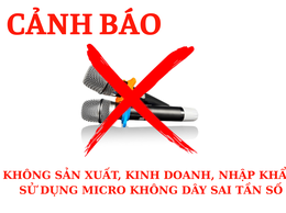 Nhiều cá nhân, tổ chức bị xử phạt vì dùng micro không dây không đạt chuẩn