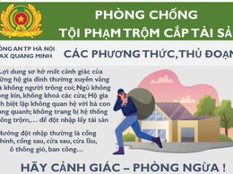 NÂNG CAO TINH THẦN CẢNH GIÁC, CHỦ ĐỘNG PHÒNG NGỪA TỘI PHẠM TRỘM CẮP TÀI SẢN