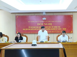 Tổ chỉ đạo đại hội số 7 MTTQ thành phố Hà Nội làm việc 6 phường về công tác đại hội đại biểu MTTQ Việt Nam phường nhiệm kỳ 2025-2030