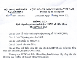 Thông báo Lịch tiếp công dân của Chủ tịch Hội đồng nhân dân xã Liên Minh tháng 9/2025