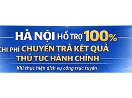 Hà Nội hỗ trợ 100% chi phí chuyển trả kết quả hành chính khi thực hiện dịch vụ công trực tuyến